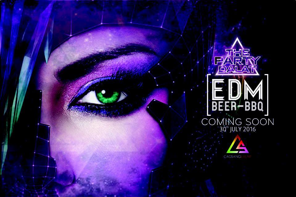 Đêm nhạc DJ -EDM ngoài trời lớn nhất tại ĐÀ LẠT