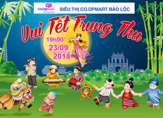 Rằm tháng tám, đến Siêu thị CoopMart Bảo Lộc tham gia chương trình “Vui tết Trung Thu 2018”.