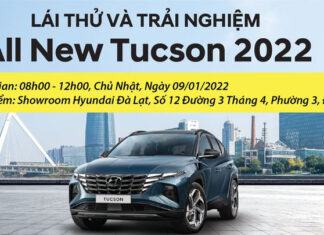 Chương trình lễ ra mắt và lái thử Hyundai Tucson 2022 (All new) tại showroom Hyundai Đà Lạt