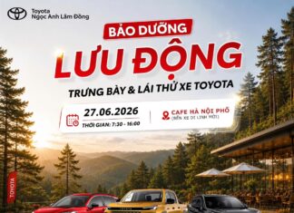 Di Linh sắp diễn ra ngày hội trải nghiệm Toyota kết hợp lái thử xe và bảo dưỡng lưu động